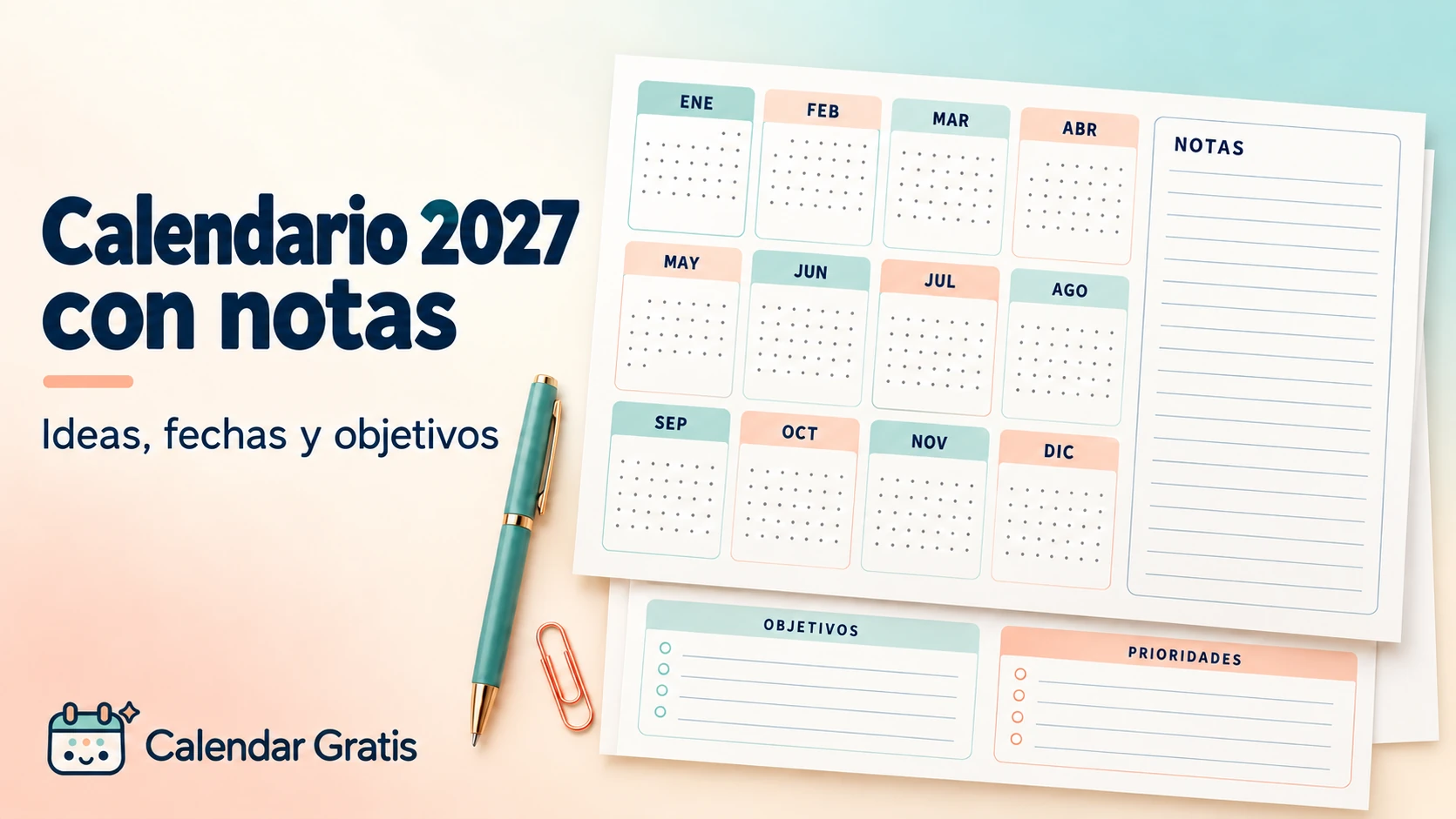 Calendario 2027 con espacio para notas, objetivos y prioridades sobre un fondo degradado, con el logo de Calendar Gratis.