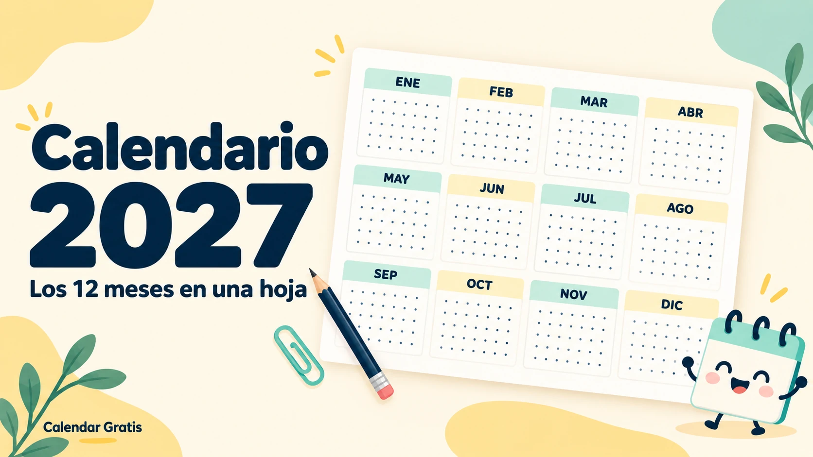 Ilustración de un calendario de 2027 con los doce meses en una hoja y un personaje de calendario sonriente