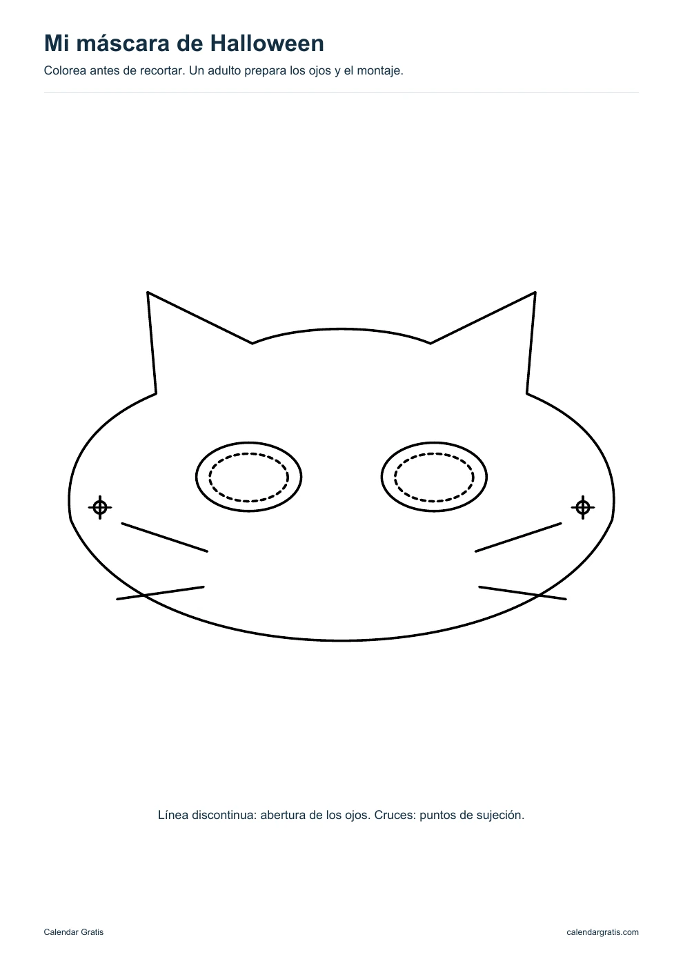 Máscara de gato: máscara de contorno con aberturas de ojos y puntos de sujeción.