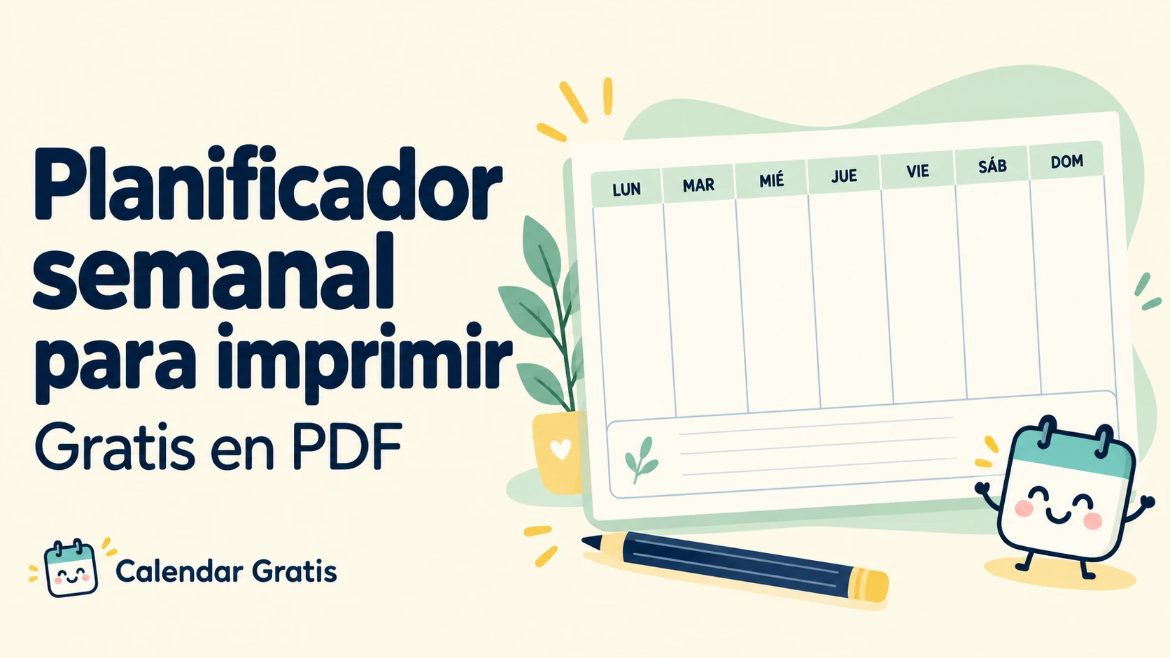 Planificador semanal de lunes a domingo con espacio para notas e ilustración de un calendario sonriente